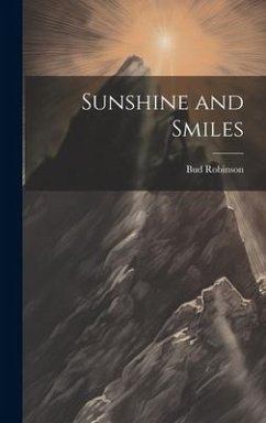 Sunshine and Smiles - Robinson, Bud