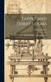 Tappet and Dobby Looms: Their Mechanism and Management