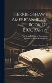 Herringshaw's American Blue-book Of Biography: Prominent Americans Of