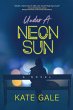 Under a Neon Sun - Bild 1