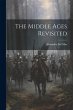 The Middle Ages Revisited - Bild 1