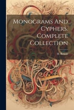 Monograms And Cyphers. Complete Collection - Renoir, H.