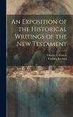 An Exposition of the Historical Writings of the New Testament