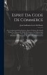 Esprit Da Code De Commerce: Ou,... - Bild 1