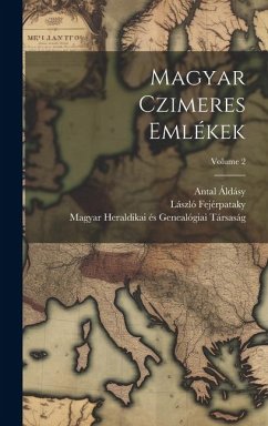 Magyar czimeres emlékek; Volume 2 - Fejérpataky, László; Áldásy, Antal