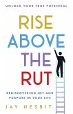 Rise Above the Rut