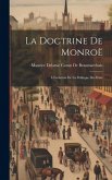 La Doctrine De Monroë: L'évolution De La Politique Des États