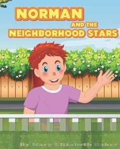 Norman and His Neighborhood Stars - Baker, Mary Elizabeth