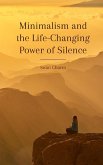 Minimalism and the Life-Changing Power of Silence