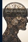 Brain vs. Muscle