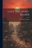 Lucy The Light-bearer