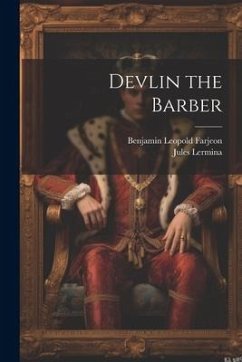 Devlin the Barber - Farjeon, Benjamin Leopold; Lermina, Jules