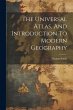 The Universal Atlas, And Introduction... - Bild 1