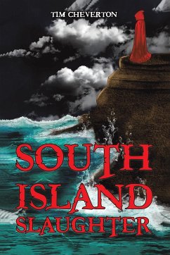 South Island Slaughter - Cheverton, Tim