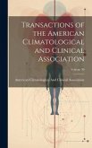 Transactions of the American Climatological and Clinical Association; Volume 30