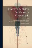 Gaceta Médica De México, Volume 4...