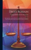 Droit Romain: Du Culte Des Ancêtres Chez Les Romains Dans Ses Rapports Avec Le Droit Privé Droit Français: Des Avaries Communes ...