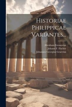 Historiae Philippicae Variantes... - Iustinus, Marcus Iunianus; Gronovius, Abraham