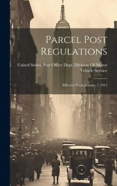 Parcel Post Regulations: Effective From January 1, 1913