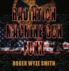 Radiation Machine Gun Funk - Smith, Roger