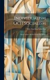 Individualism Och Socialism: Några Tankar Om De Få Och De Många