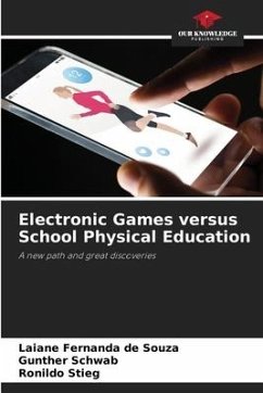 Electronic Games versus School Physical Education - de Souza, Laiane Fernanda;Schwab, Gunther;Stieg, Ronildo