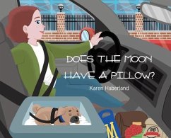 Does the Moon Have a Pillow? - Haberland, Karen