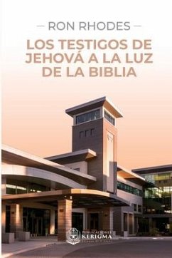 Los Testigos de Jehová a la luz de la Biblia - Rhodes, Ron