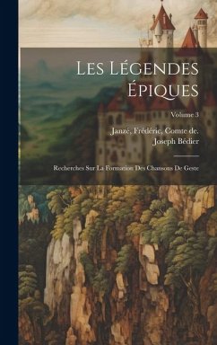 Les légendes épiques - Bédier, Joseph