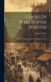 Cours De Philosophie Positive: La Partie Dogmatique De La Philosophie Sociale