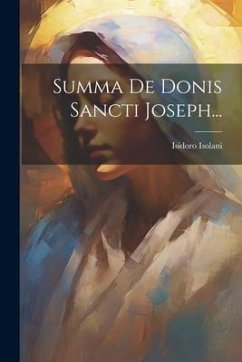 Summa De Donis Sancti Joseph... - Isolani, Isidoro