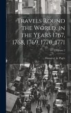 Travels Round the World, in the Years 1767, 1768, 1769, 1770, 1771; Volume 2