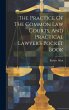 The Practice Of The Common Law Courts,... - Bild 1