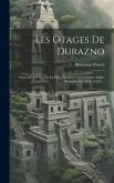 Les Otages De Durazno: Souvenirs Du Rio De La Plata Pendant L'intervention Anglo-française De 1845 À 1851...