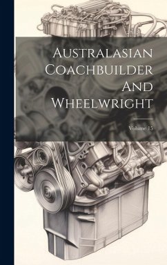 Cover Australasian Coachbuilder And Wheelwright; Volume 15