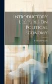 Introductory Lectures On Political Economy