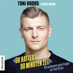 Du hattest 90 Minuten Zeit (MP3-Download) - Kroos, Toni; Wurm, Oliver