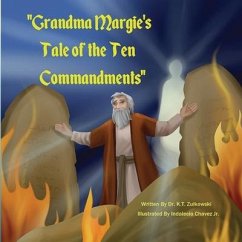 Grandma Margie's Tale of the Ten Commandments - Zulkowski, Kimberley