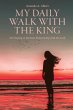 My Daily Walk with the King - Bild 1
