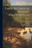 Early Records of Dedham, Massachusetts; Volume 1