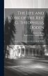 The Life and Work of the Rev. G.... - Bild 1