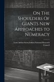 On The Shoulders Of GIANTS New Approaches to Numeracy