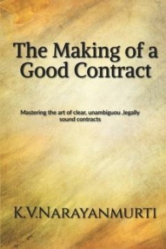 The Making of a Good Contract - K V Narayanmurti