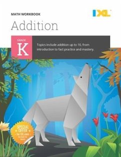 Kindergarten Addition Workbook (IXL Workbooks) - Learning, Ixl