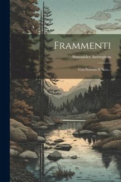 Frammenti: Con Proemio E Note... - Amorginus, Simonides