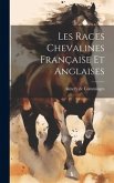 Les races chevalines française et anglaises