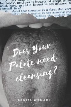 Does Your Palate Need Cleansing? - Womack, Bonita