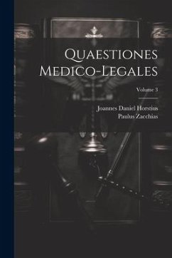 Quaestiones Medico-legales; Volume 3 - Zacchias, Paulus