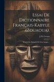 Essai De Dictionnaire Français-kabyle (zouaoua).: Précédé Des Éléments De Cette Langue...