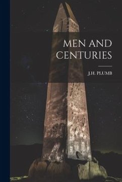 Men and Centuries - Plumb, Jh